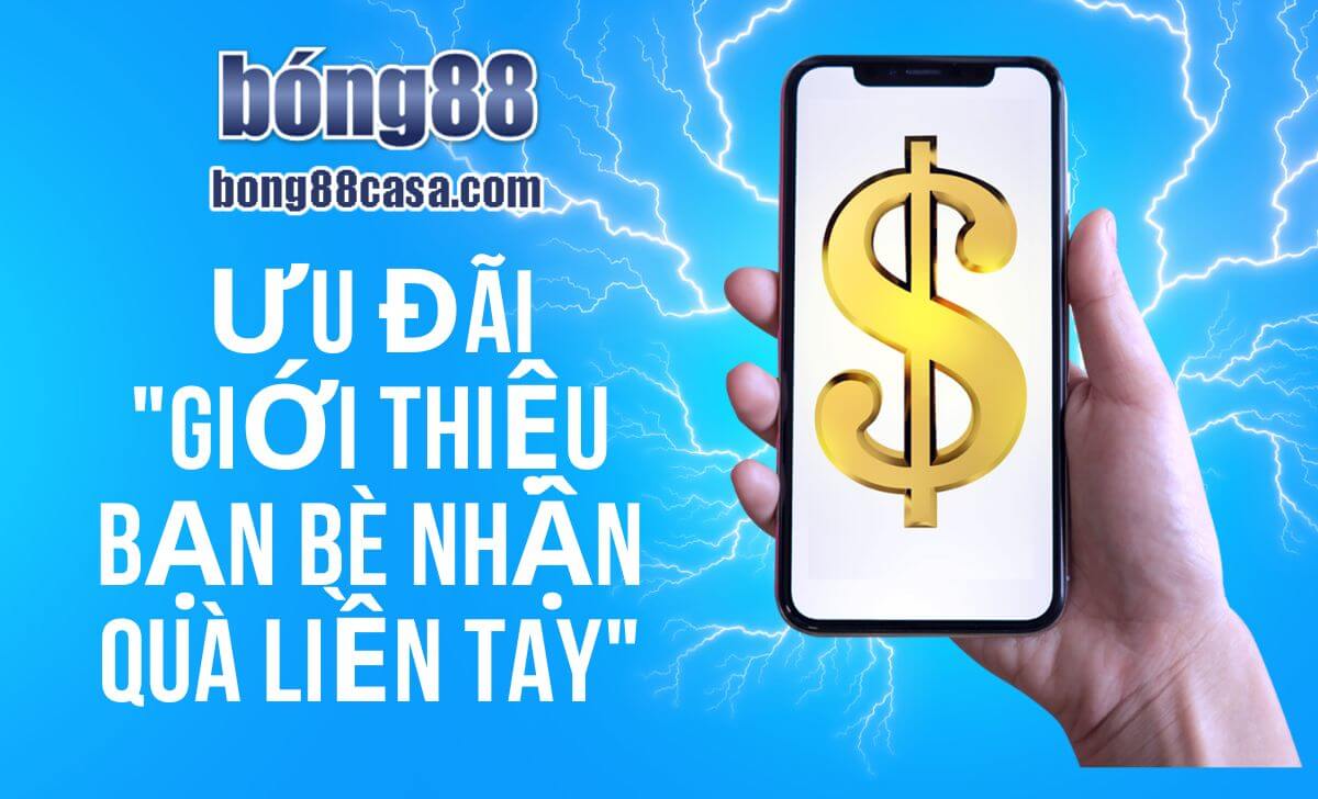 Ưu đãi "Giới thiệu bạn bè nhận quà liền tay"